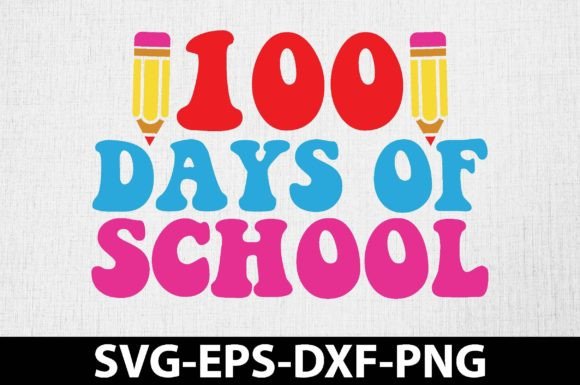 100 Days of School Svg Free: Graphics for Crafts