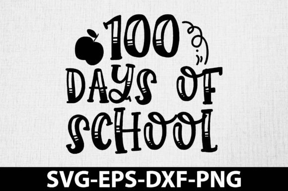 100 Days School SVG: Graphics for Crafts