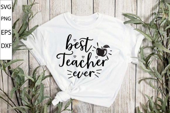 Best Teacher Ever SVG: Crafts & Graphics Review