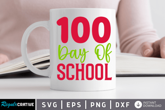 FREE 100 Day of School Svg: Graphics for Crafts & Blogs