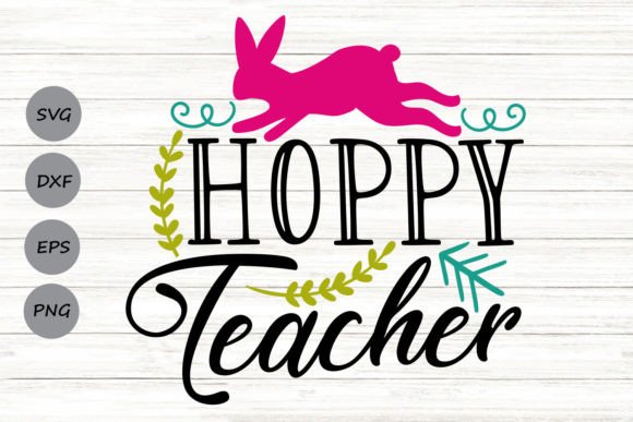 Hoppy Teacher Svg: Graphics for Crafts