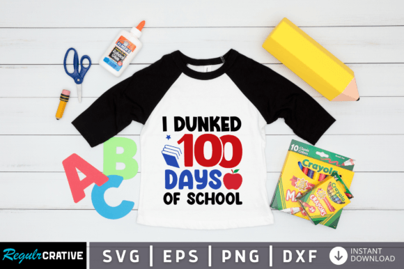 I Dunked 100 Days SVG: Fresh Graphics for Crafts