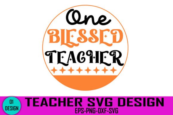 One Blessed Teacher Graphics for Crafts