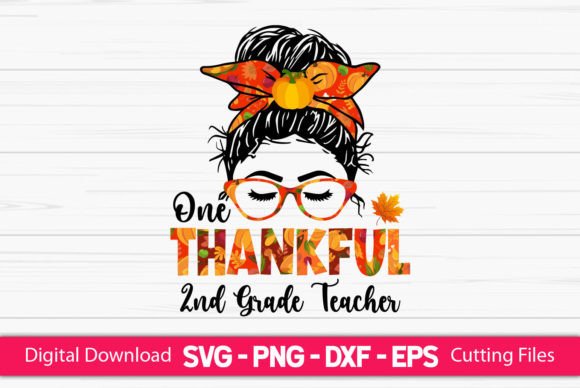 One Thankful 2nd Grade Teacher Graphics & Crafts