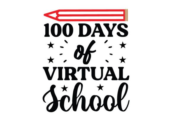 Review: 100 Days of Virtual School Svg for Crafts and Graphics