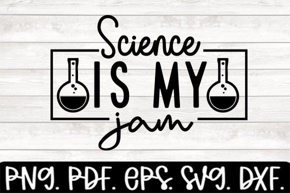 Science is My Jam: Graphics for Crafts & Branding