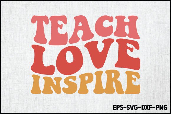 Teach Love Inspire: Graphics for Crafts & Sales